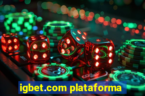 igbet.com plataforma